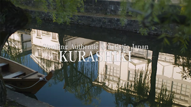 Strolling Authentic & Artistic Japan KURASHIKI